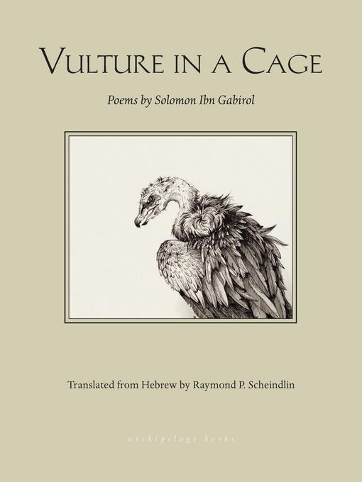 Title details for Vulture in a Cage by Solomon Ibn Gabirol - Available